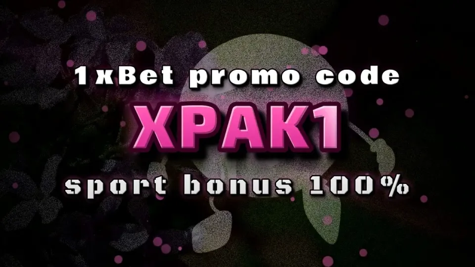 1xBet Full Guide, Promo Code XPAK1 and First Deposit Bonus Explained